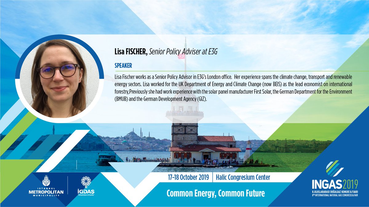 INGAS_2019's tweet photo. Lisa Fischer Senior Policy Adviser at E3G, will make speeches on the @INGAS_2019 Congress and Fair.
@e3g #GIZ #BMUB #BEIS #London #renewableenergy #energy #haliccongresiumcenter #İstanbul
@igdaskurumsal #ingas2019 #İstanbul https://t.co/Be0B8TqQo3
