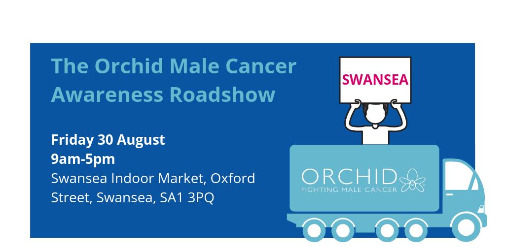 orchidcancer's tweet photo. In case you missed it, the last of our August #MaleCancer Roadshows will be in #Swansea tomorrow! We will be situated at the @swanseamarket between 9am-5pm where a male cancer nurse will be available to offer information and give a demonstration. @SwanseaCouncil https://t.co/dafDnIkLgK