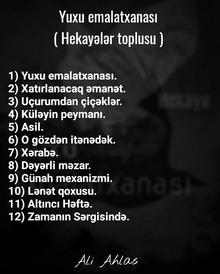 AhlasAli's tweet photo. (Yuxu emalatxanası) Adlı hekayələr toplusu. Bu günə kimi yazdığım bütün hekayələrimi elektron versiyada (E - KiTAB) olaraq sizlərə təqdim edirəm. Kitab hazırdır. Oxumaq istəyənlər varsa rəy yazaraq kitabı əldə edə bilər.
Qeyd : Kitaba 12 hekayə daxildir. https://t.co/SGLQbigBki