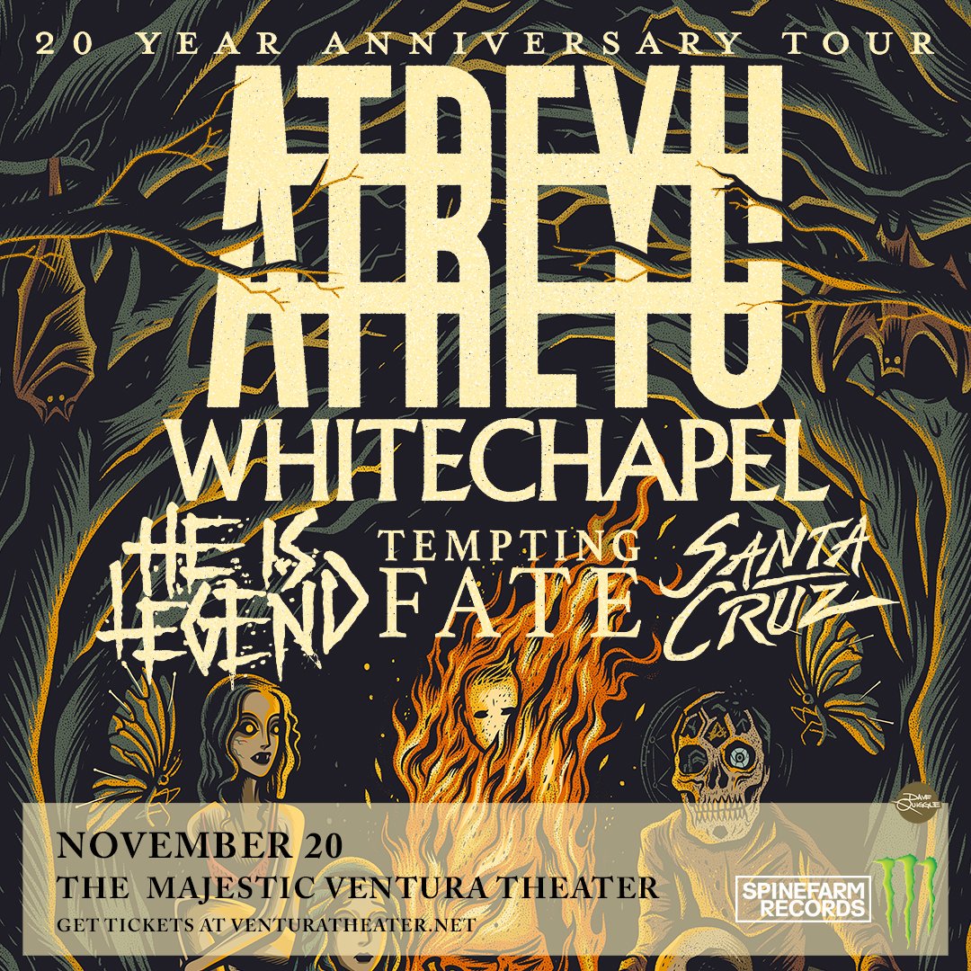 ON SALE NOW

A 20 Year Anniversary Tour with a setlist picked by YOU catch @atreyuofficial with guests @WhitechapelBand, @HeIsLegendNC, @TemptingFate & @SantaCruzBand at The Majestic Ventura Theater on Nov 20!

Get your tickets here: eventbrite.com/e/atreyu-20-ye…