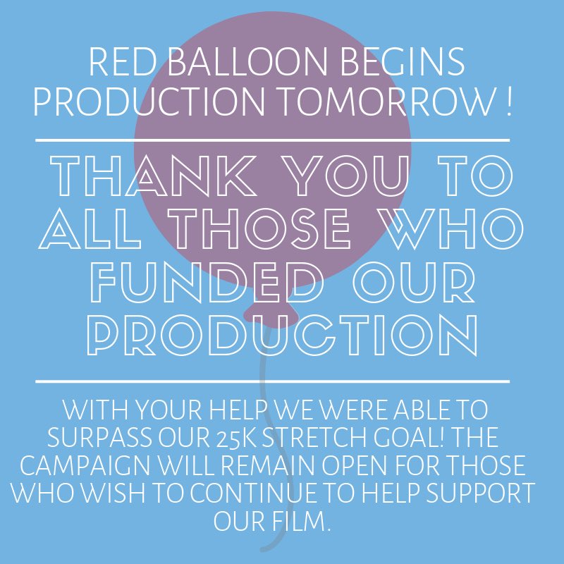 Production begins tomorrow!! Thank you for making this possible!🎈 #redballoonfilm #letitfly