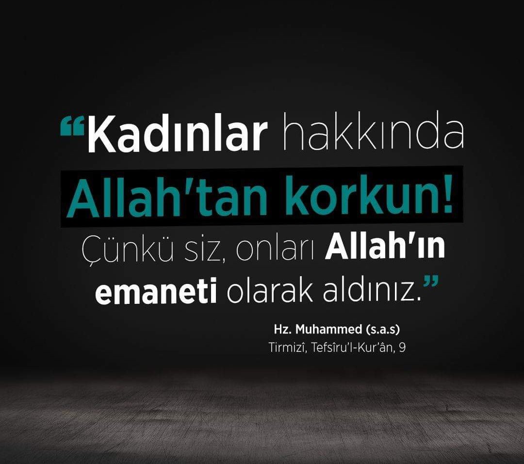 KenzulDua's tweet photo. "Kadınlar hakkında Allah'tan korkun! Çünkü siz, onları Allah'ın emaneti olarak aldınız."⠀
⠀
Hz. Muhammed (s.a.s)

#ölmekistemiyorum https://t.co/jgGDKYhvns