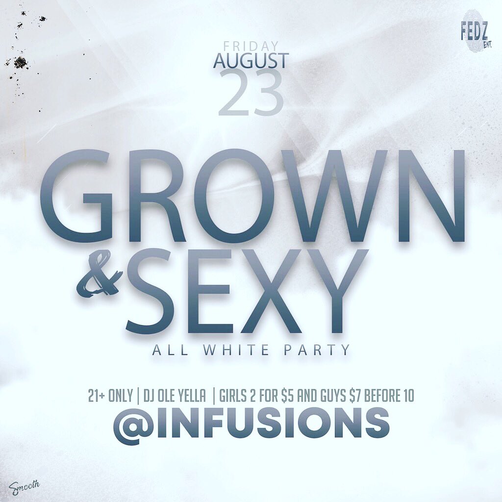 InfusionsTroy's tweet photo. #TONIGHT F.E.D.Z. ENT Presenting Grown &amp; Sexy w/ DJ Yella Tonight @Infusions. When I say this gone be LEGENDARY 🥴 Y’all do not want to miss this event #TONIGHT  🤧 Grown and Sexy Tonight🚀 Security strictly enforced. @DamnDJRed @djoleyella @I_AM_MOBB #SeeYaAtInfusions 🔥 https://t.co/JjY5bpOApr