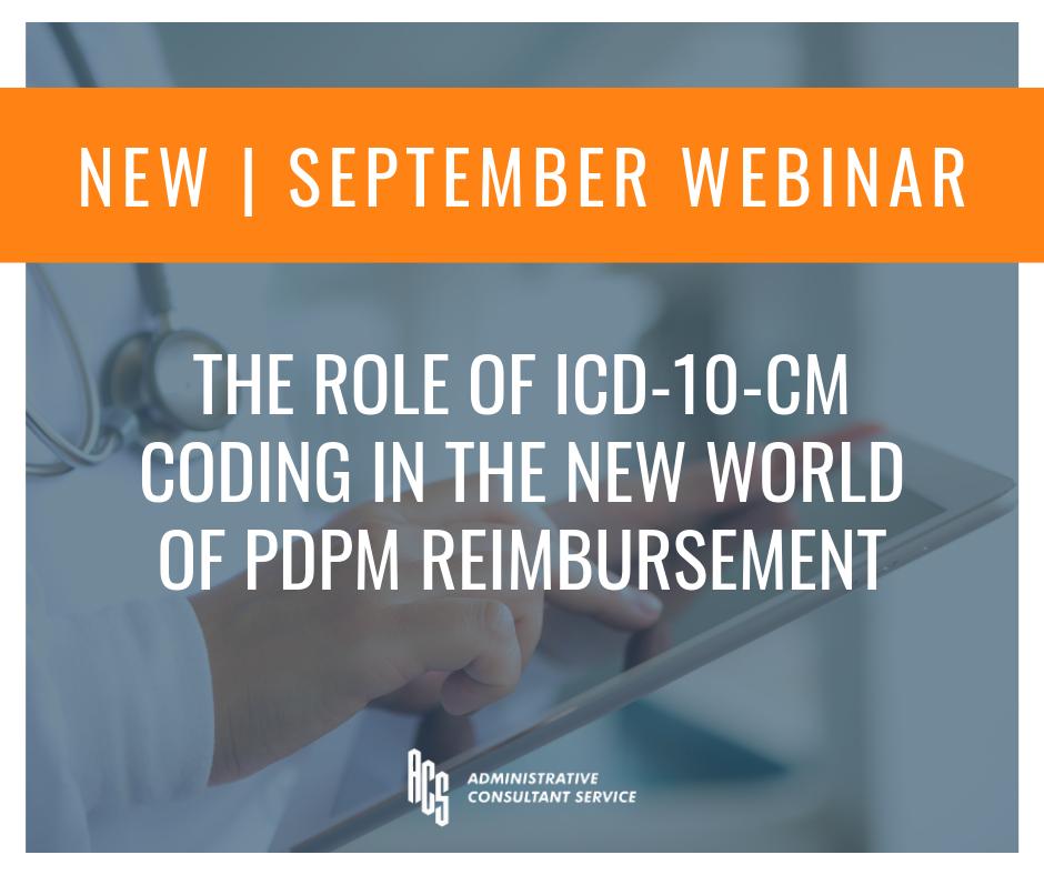 ACSConsults's tweet photo. We have added a NEW webinar for September! Be sure to register for an overview of the new Patient-Driven Payment Model (PDPM) that goes into effect for Long-Term Care Facilities (SNFs) on 10/1. Register here https://t.co/5W9E3w5B5s https://t.co/8kLJvchGMk