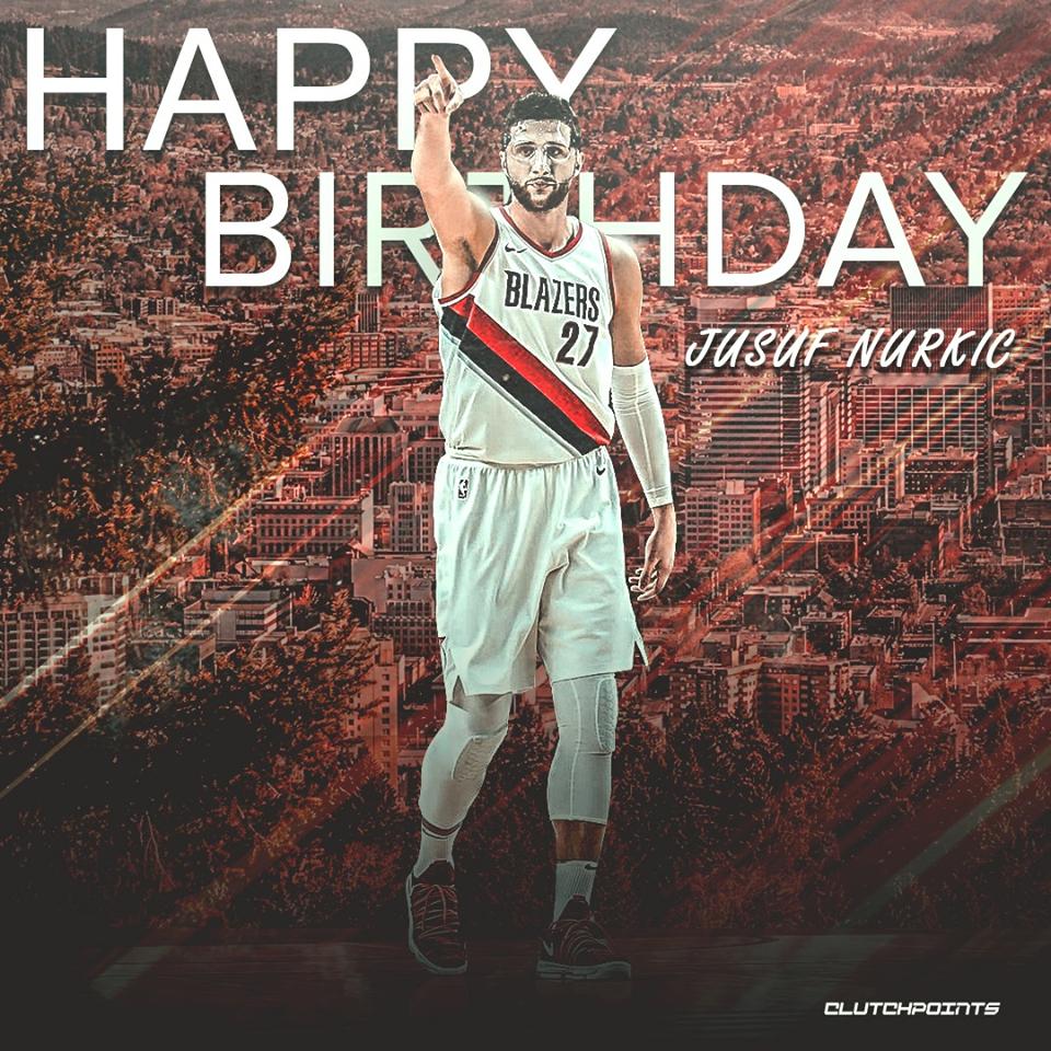 RT @BlazersNationCP: Wishing Jusuf Nurkic a happy birthday!

#Blazers #RipCity https://t.co/21uJLIc7dX