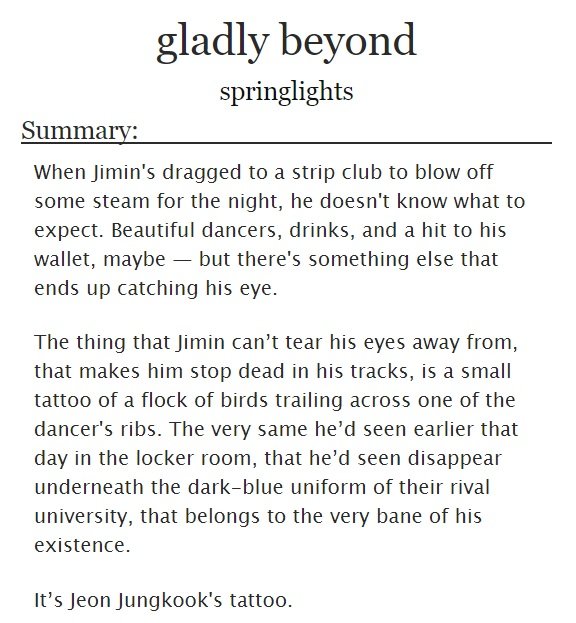 ˗ˏˋ gladly beyond ˎˊ˗  jikook/kookmin https://archiveofourown.org/works/15556791/chapters/36114762#workskin- enemies to friends to lovers- jimin to the rescue!!- strippers au, but the whole plot is so soft- 21.4k words