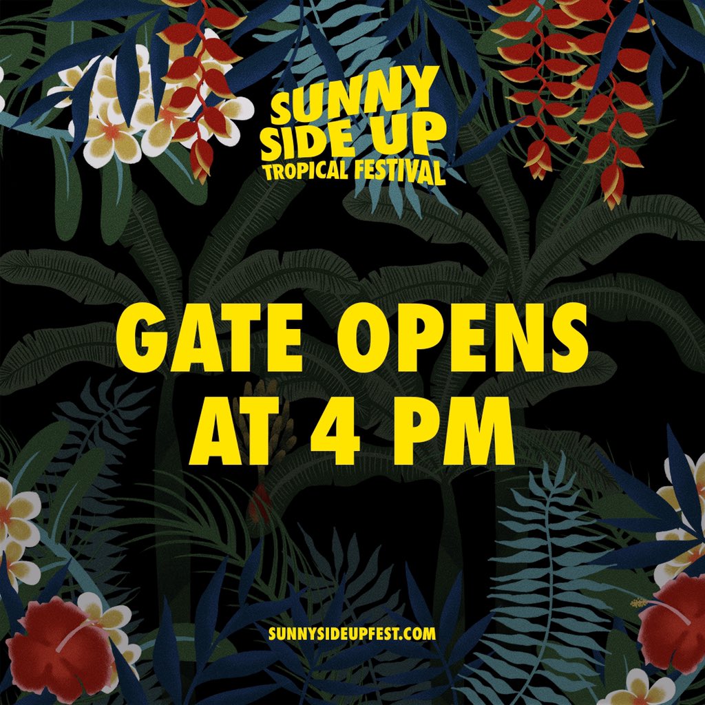 Just under 3 hours to go until the #SSU19 gate open to welcome all of you to this year's Sunny Side Up Tropical Festival. ☀️
