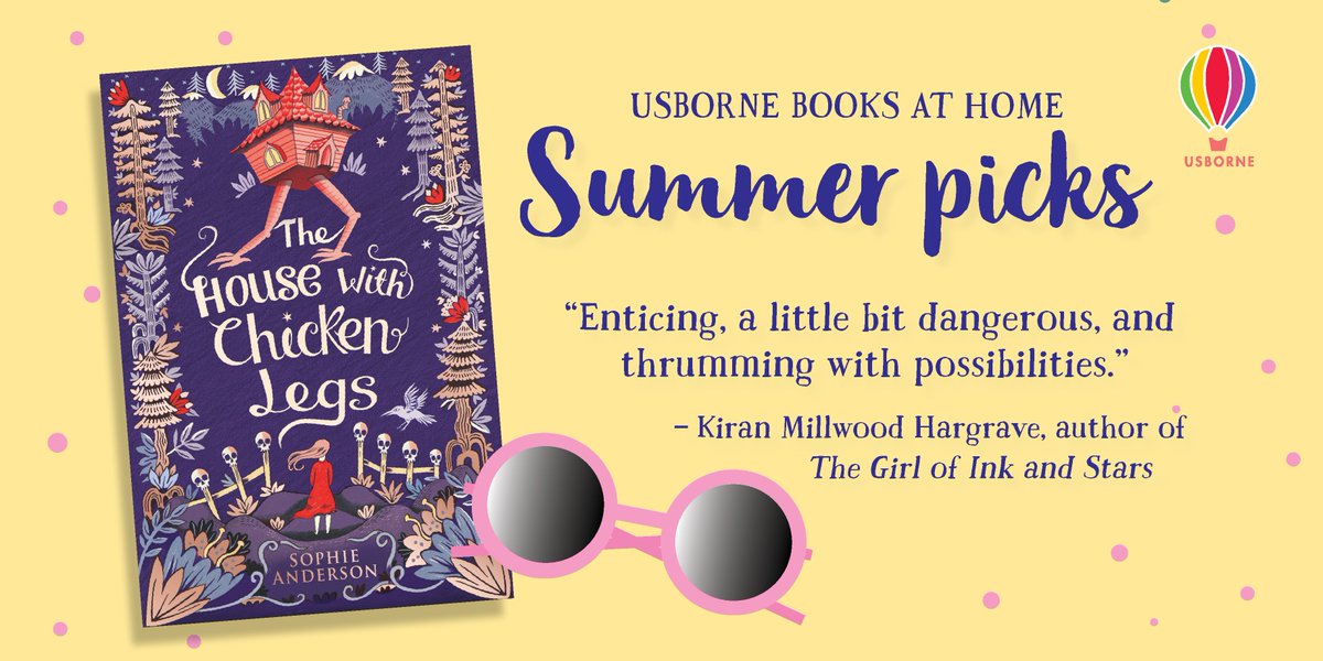 UsbornePartners's tweet photo. Looking for a sprinkle of Saturday magic? This week’s middle grade pick is the spellbinding #TheHousewithChickenLegs - a story about finding your own destiny, even when your future seems written in the stars. #USBAHSummerPicks📚 @sophieinspace @elisaupsidedown https://t.co/Btt1wqbalw