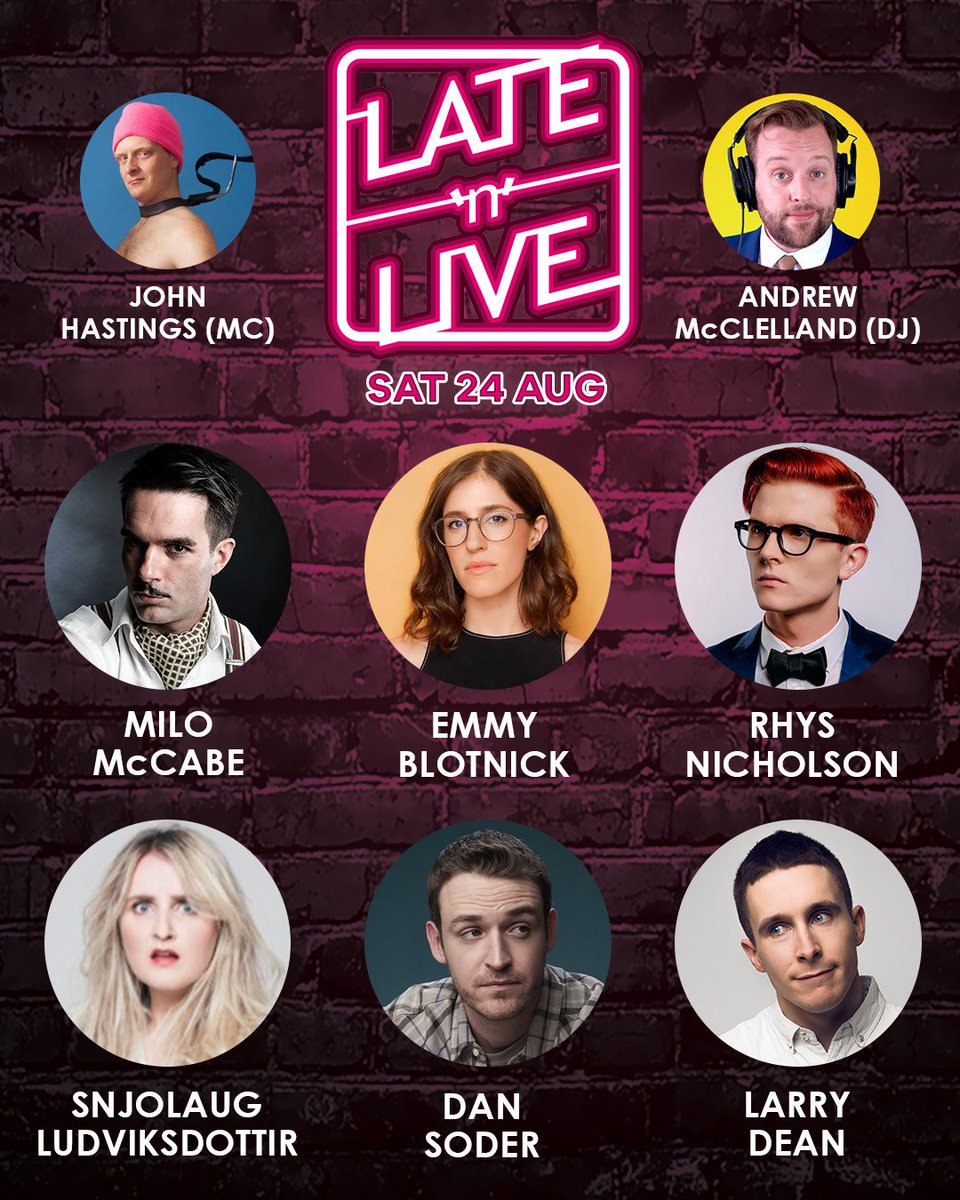 Only 3 more Late'n'Live's left this #edfringe, pals! 😱

Tonight! MC <a href="/thejohnhastings/">john “buttface” hastings</a>, @milocomedy, <a href="/emmyblotnick/">Emmy Blotnick</a>, <a href="/rhysnicholson/">Rhys nicholson</a>, <a href="/sola_l/">Snjolaug</a>, <a href="/DanSoder/">Dan Soder</a> &amp; <a href="/LarryDeanComedy/">Larry Dean</a> w/ DJ <a href="/Andy_McClelland/">Andrew McClelland</a> taking care of all your shape-throwing needs 🕺👌

🎟 bit.ly/LATENLIVE2019