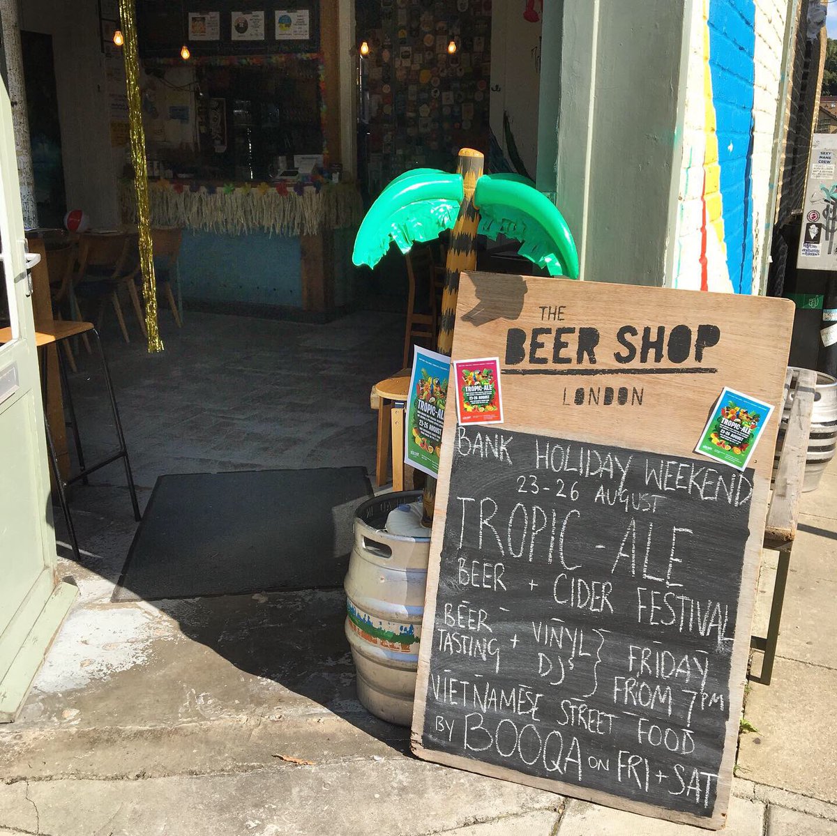 beershoplondon's tweet photo. Big thanks to everyone who came to TROPIC-ALE last night, &amp; thanks to @lukedrozd &amp; @lordadmiralduke for providing the ultimate summery soundtrack to the night. TROPIC-ALE continues with #streetfood from @BOOQAfood today, &amp; loads of fruity BEER! #beershoplondon #tropicale #nunhead https://t.co/l3xspZijps
