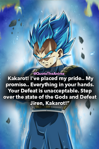 Quote The Anime On Twitter Step Over The State Of The Gods And Defeat Jiren Vegeta Quotes Dragon Ball Quotes Https T Co J8irun6lsz Vegeta Dragonball Https T Co Ayknumuizj