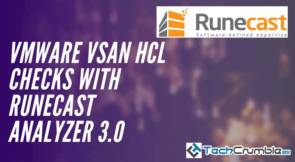 TechCrumbleNET's tweet photo. https://t.co/Ln3F3STF4b
#VMware #vSAN #HCL Checks With #Runecast Analyzer 3.0 #TechCrumble @Runecast https://t.co/R5g7PNX1zi