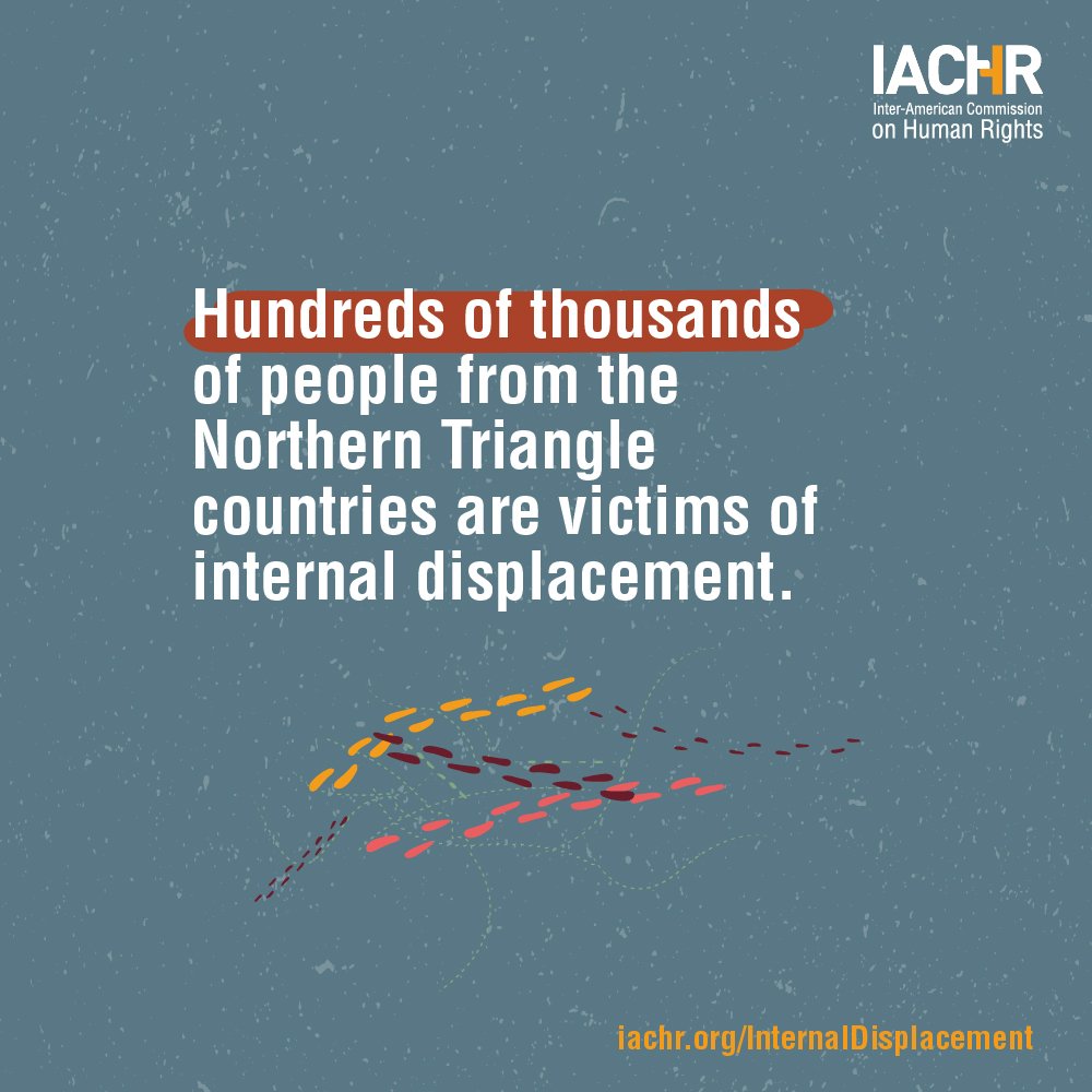 Internally displaced persons from the Northern Triangle (El Salvador, Guatemala and Honduras) have been forced to flee their homes in search for safety and protection because of widespread violence. The IACHR presents a report on this subject: iachr.org/InternalDispla…