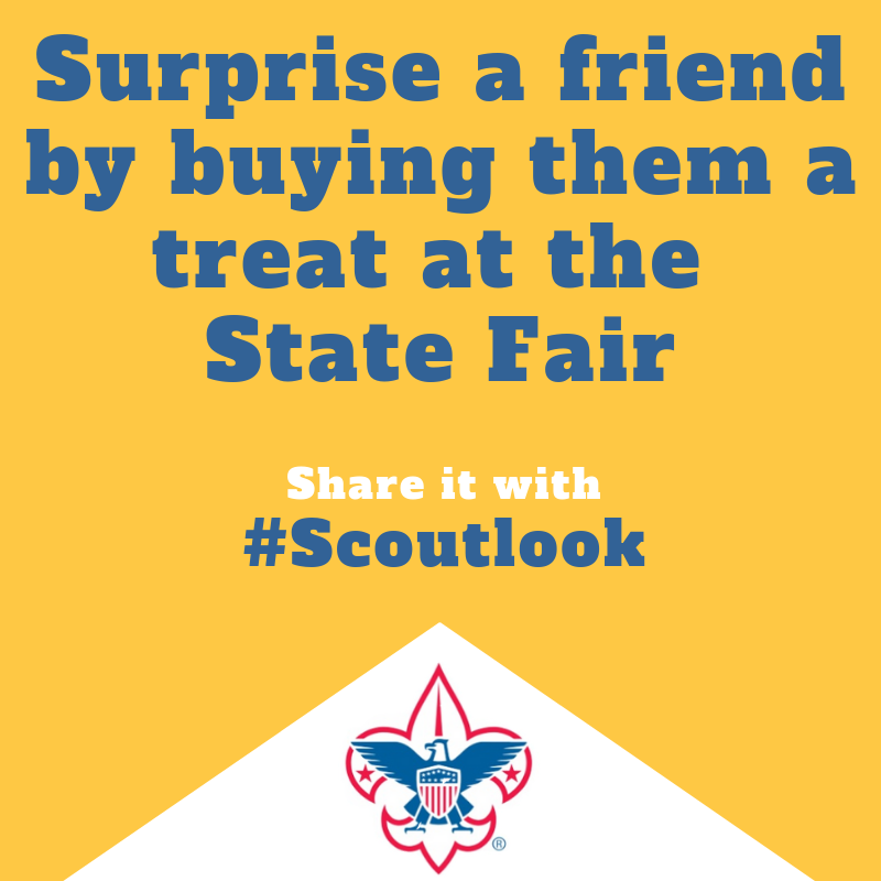 NorthernStarBSA's tweet photo. The state fair is here! Make someone's day and surprise them with a sweet treat at the fair. #Scoutlook on life https://t.co/k0LDwLDxe8