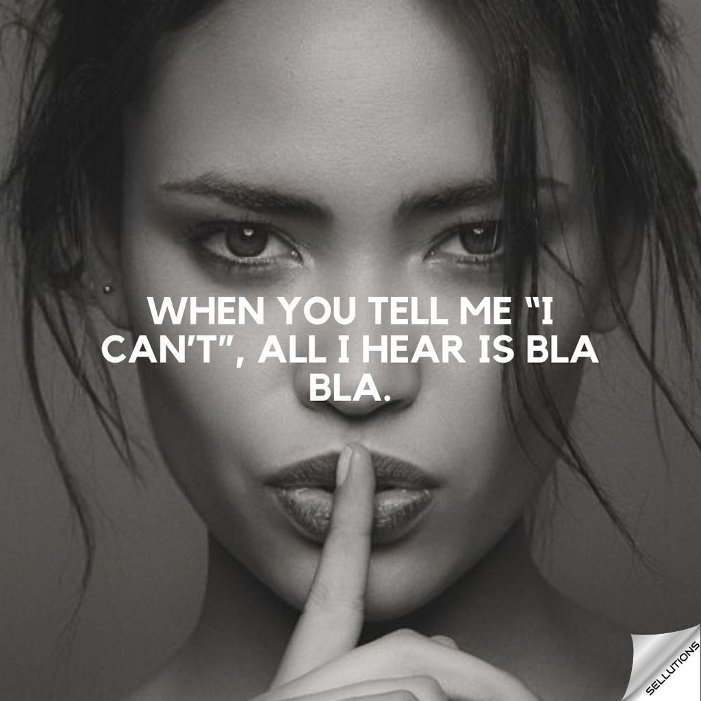 sellutionsOY's tweet photo. When you tell me "I can´t, all I hear is bla bla" Follow us @sellutions 👍😃🤔😜🍾🎂🏝🏖✈️🛫🌃💰💎⏳🔋🎁🔓💯‼️⚠️✔️🍫🐕
#sellutions 
#woman 
#beauty https://t.co/duAZYOrkJj