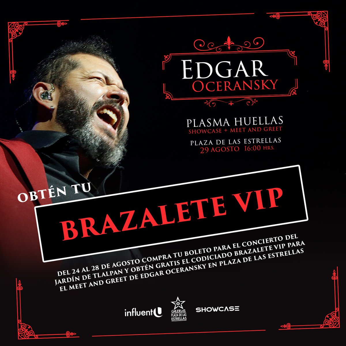 showcasemx's tweet photo. 💥 OBTÉN TU BRAZALETE VIP 💥
Se han liberado varios #BrazaletesVIP para el acceso al #MeetAndGreet de @EdgarOceransky en @plazagaleriasmx, para más detalles llama al 55 4568 2820 #PlazaDeLasEstrellas #PlasmaHuellas #Showcase #MeetAndGreet @influentumx @showcasemx @ClubFansdeEO https://t.co/1GbFIIyy5i