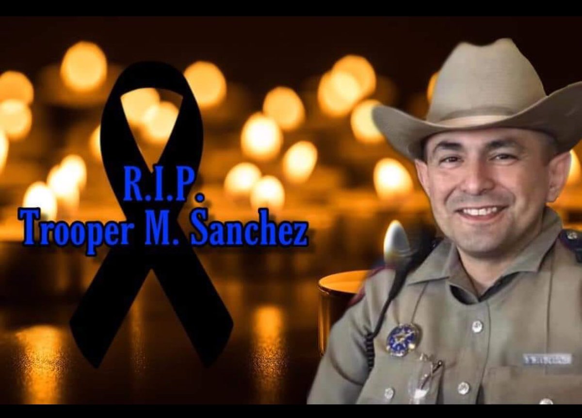 CCAGrp's tweet photo. Condolences to the Sanchez family, friends snd DPS Troopers.  You are in our prayers and thoughts.  Gone but never forgotten! https://t.co/6W0nzxFSUx