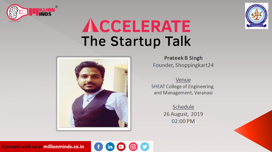 MillionmindsInd's tweet photo. Prateek Singh, Founder &amp; CEO, @shoppingkart24 sharing his insights on #Startup space for budding #Entrepreneur students with "Accelerate: The Startup Talk" organized by 
@MillionmindsInd at @SheatCollage of Engg. &amp; Mgnt., Varanasi.
#TheStartupTalk #entrepreneur #Entrepreneurship https://t.co/9gUoKfQUIF