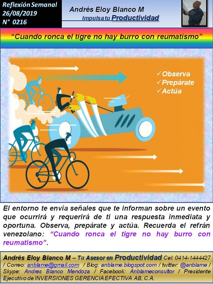 anblame's tweet photo. Reflexión Semanal
26/08/2019
N°  0216
El entorno te envía señales que te informan sobre un evento que ocurrirá y requerirá de ti una respuesta inmediata y oportuna. Observa, prepárate y actúa. Recuerda el refrán venezolano: “Cuando ronca el tigre no hay burro con reumatismo”. https://t.co/hTXivKAarD