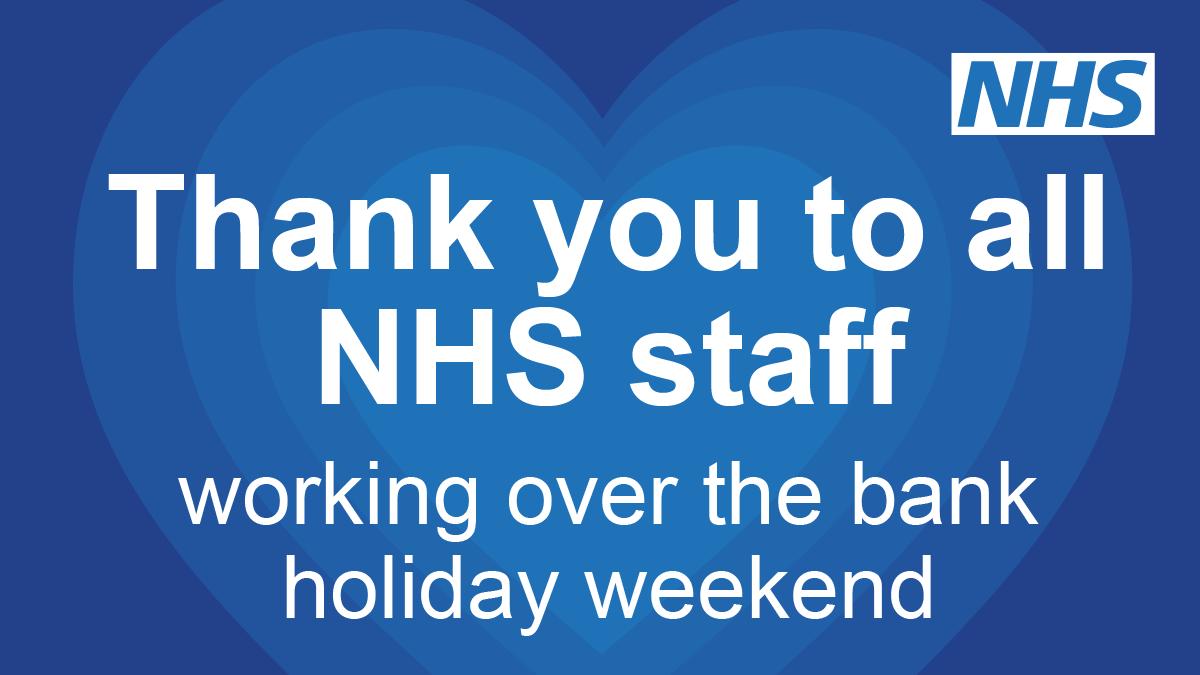 ❤️ Thank you to all NHS staff working over the busy #BankHolidayWeekend to look after us and our loved ones! ❤️

👏 #TeamNHS #ThankYouNHS