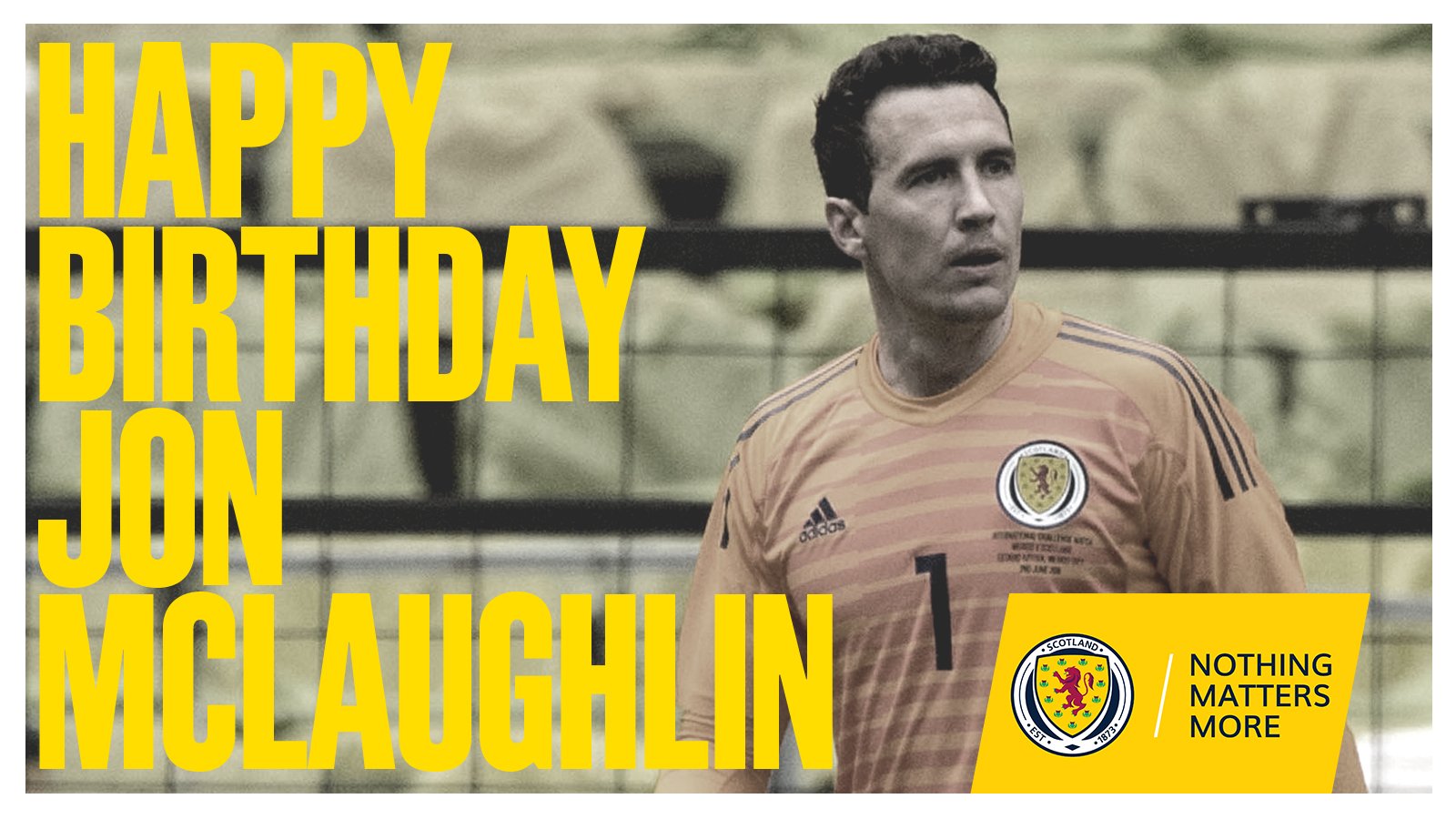  | Wishing a Happy Birthday to Scotland \keeper Jon McLaughlin. 