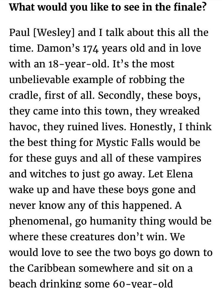 Ian suddenly only talked about how he doesn’t want Damon and Elena to end up and how the show is about the brothers
