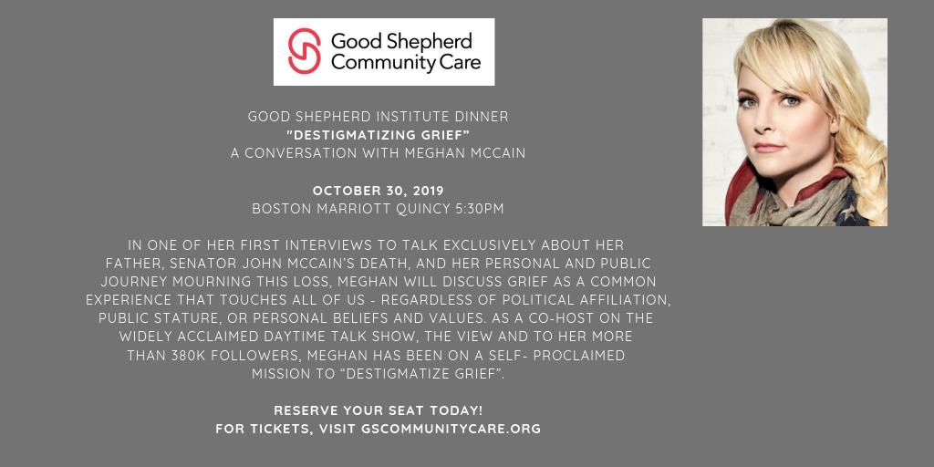 GSCommunityCare's tweet photo. Join Good Shepherd Community Care for our Institute Dinner "Destigmatizing Grief" on October 30th. Meghan McCain will talk exclusively about grief as a common experience that touches all of us. Don't miss out! Reserve your seat today. For tickets, visit https://t.co/gCuHrODFi0. https://t.co/gFhsZKqYPZ