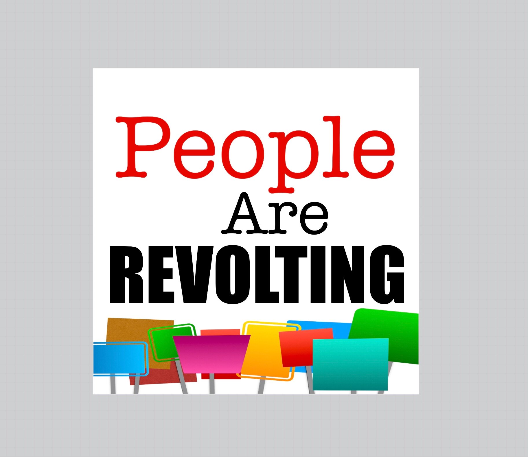 People are REVOLTING cover image