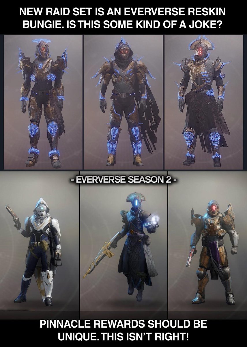 Shiftyguns's tweet image. @Bungie @thislukesmith NEW RAID SET IS AN EVERVERSE RESKIN BUNGIE. IS THIS SOME KIND OF A JOKE? Pinnacle rewards should be unique. this makes me not want to buy the expansion! #destiny2 #destiny2raids #bungie #eververse #raid #rewards