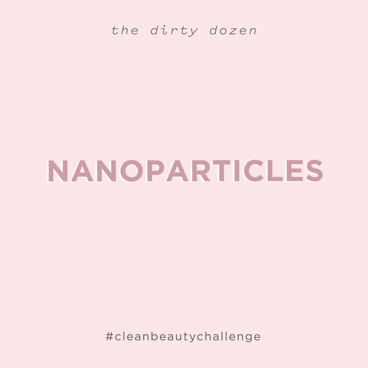 Dirty Dozen #6

WHY it’s dirty: potential organ toxicity, potential DNA/cell damage

WHAT to look for on ingredients list: use of nanoparticles isn’t required to be listed, so look for a label that says “made with non-nano particles”.