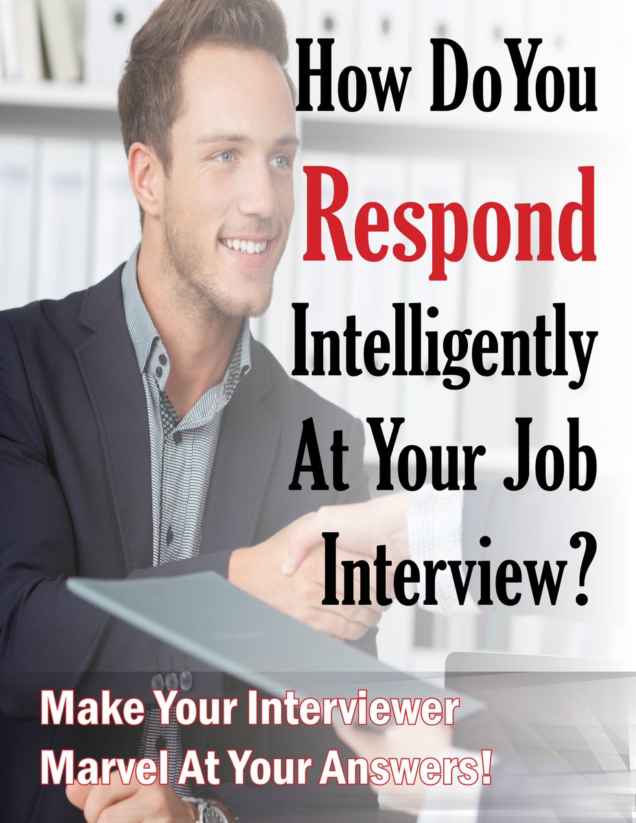 HOW DO YOU RESPOND INTELLIGENTLY AT YOUR JOB INTERVIEW ?
amazon.com/dp/B07X52SYLK
In this book you'll find some common and rare questions such as
•Why is there a gap in your work history?
•If you were an animal, what animal would you be?
•And much more..