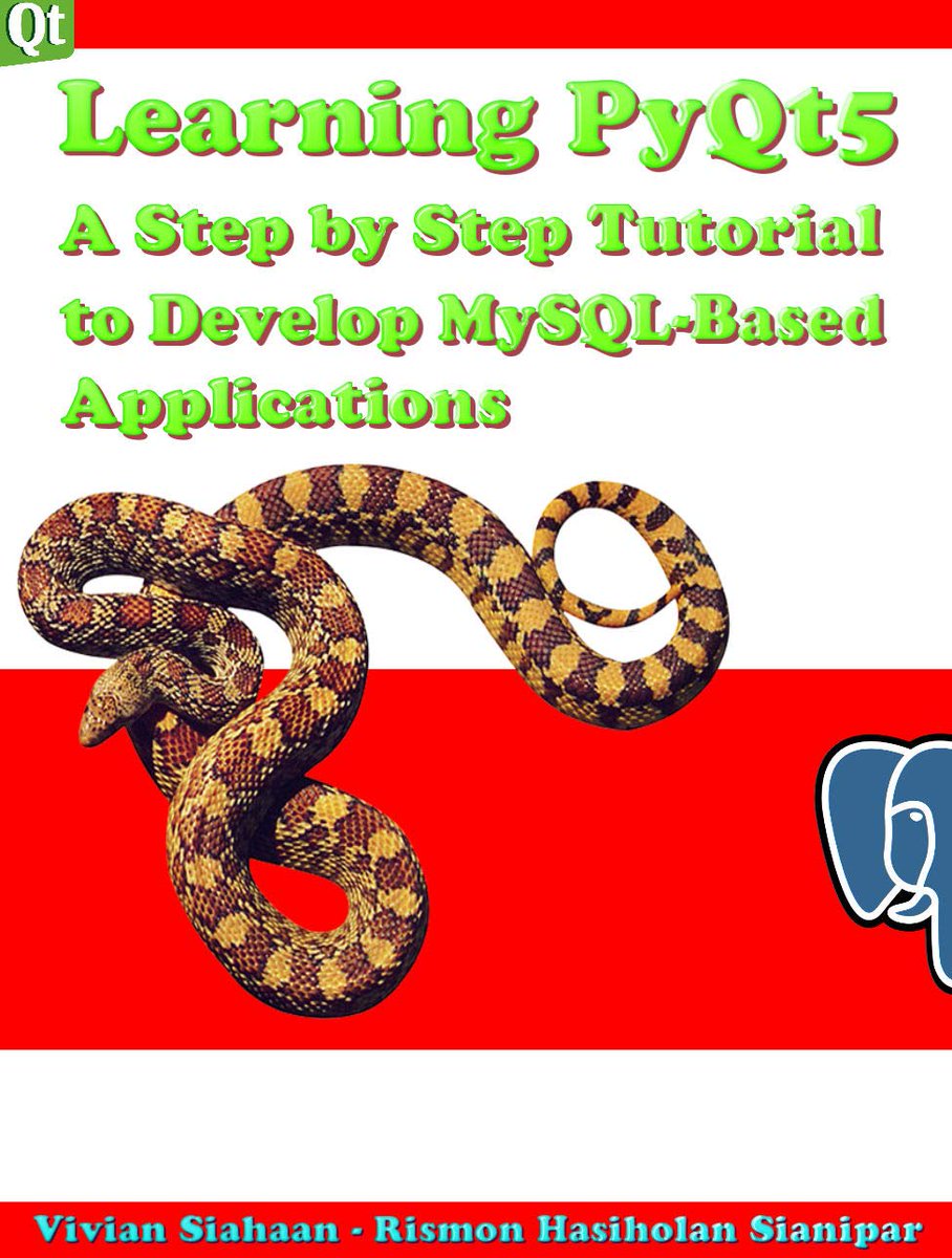 siahaanvivian's tweet image. LEARNING PyQt5: A Step by Step Tutorial to Develop PostgreSQL-Based Applications by Vivian Siahaan-Rismon Hasiholan Sianipar 
#pyqt5 #postgresql #postgresqlbook #viviansiahaan #rismonhasiholansianipar
amazon.co.uk/dp/B07XHN67WX