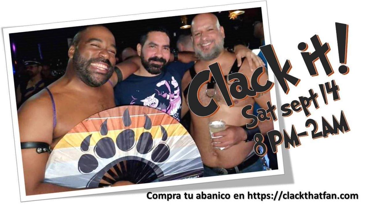 BearTavernPr's tweet photo. QUE SUENEN ESOS ABANICOS!! este próximo Sábado 14 tendremos nuestro CLACK IT Party! Así que te esperamos con buena música y el mejor ambiente! De 🎱pm a 2️⃣ am. #TheBearTavernPR #Clackit #ClackTheFan @iloveqbears @ilovegaybars @lgbtsummit https://t.co/6yRrdkOd83