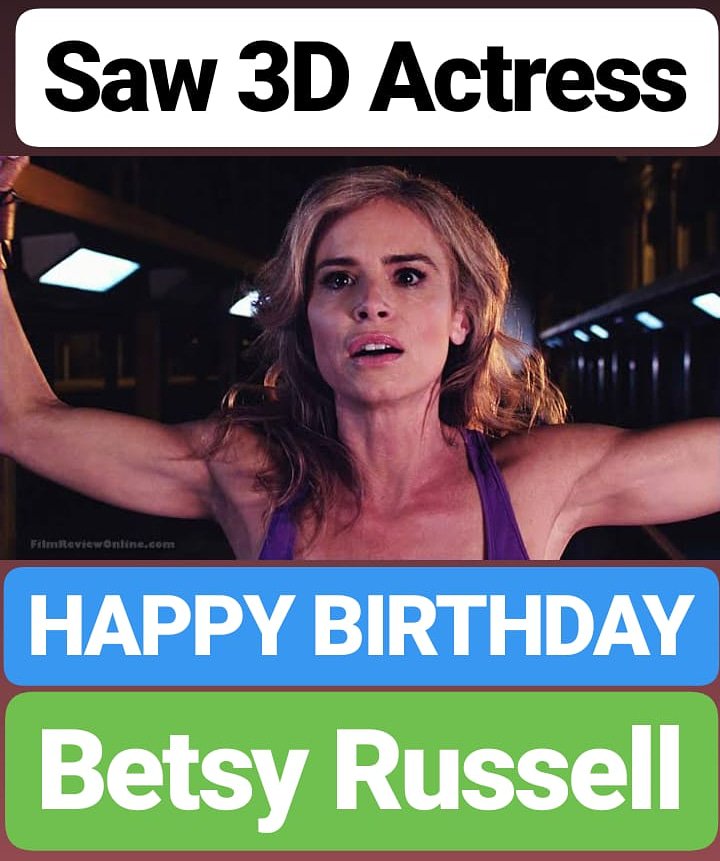HAPPY BIRTHDAY 
Betsy Russell 