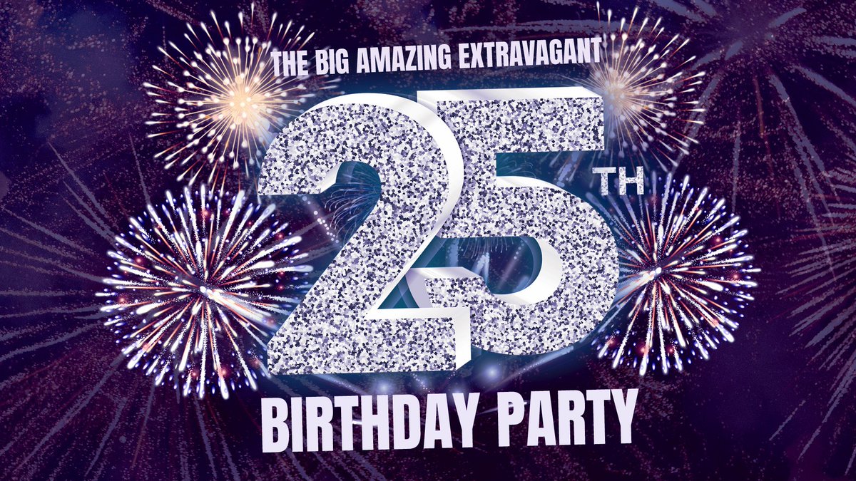 🤩🥳🎇 It's our 25th Birthday Party TONIGHT 🤩🥳🎇 #LBT25