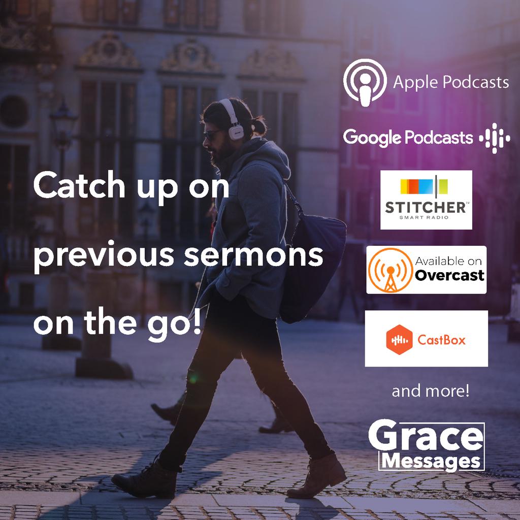 Find us wherever you listen to podcasts! 
#gracemessages #podcast #sermon #sermonseries 
<a href="/Castbox_fm/">Castbox</a> <a href="/GooglePlay/">Google Play</a> <a href="/ApplePodcasts/">Apple Podcasts</a> <a href="/Stitcher/">SiriusXM Podcasts</a>