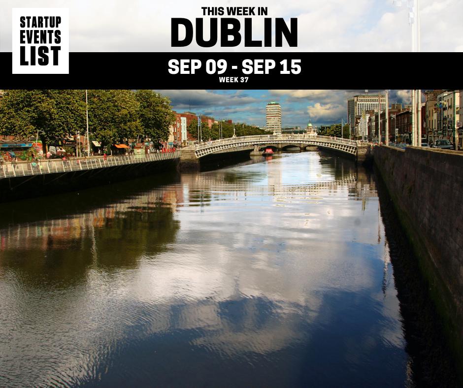 This week, see 49 startup and tech events coming up in Dublin. startupeventslist.com/dublin

#Dublin #Ireland #startups #tech

"<a href="/idea2scale/">Idea 2 Scale</a>
@InspirefestHQ
<a href="/dogpatchlabs/">Dogpatch Labs</a>
<a href="/loc_enterprise/">LocalEnterprise.ie</a>"
