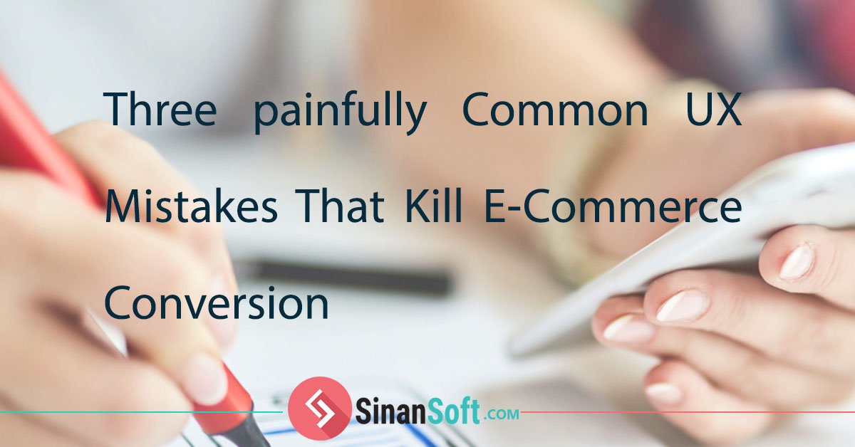 Sinansoftinc's tweet photo. ✅3 Painfully Common UX Mistakes That Kill E-Commerce Conversion:
If your website is full of UX mistakes, your potential customers aren’t going to stick around,and your business will suffer
📍Read complete: https://t.co/XADaygqCcG
#MobileApp #ux #webdevelopment #softwarecompnay https://t.co/pzwAstK64E