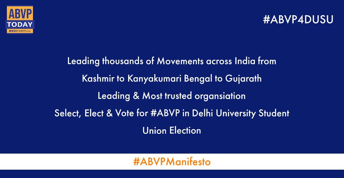 ABVPToday's tweet photo. Leading thousands of Movements across India from Kashmir to Kanyakumari Bengal to Gujarath
Leading &amp; Most trusted organsiation
Select, Elect &amp; Vote for #ABVP in Delhi University Student Union Election
#ABVPManifesto #ABVP4DUSU https://t.co/M9I7aESgSi