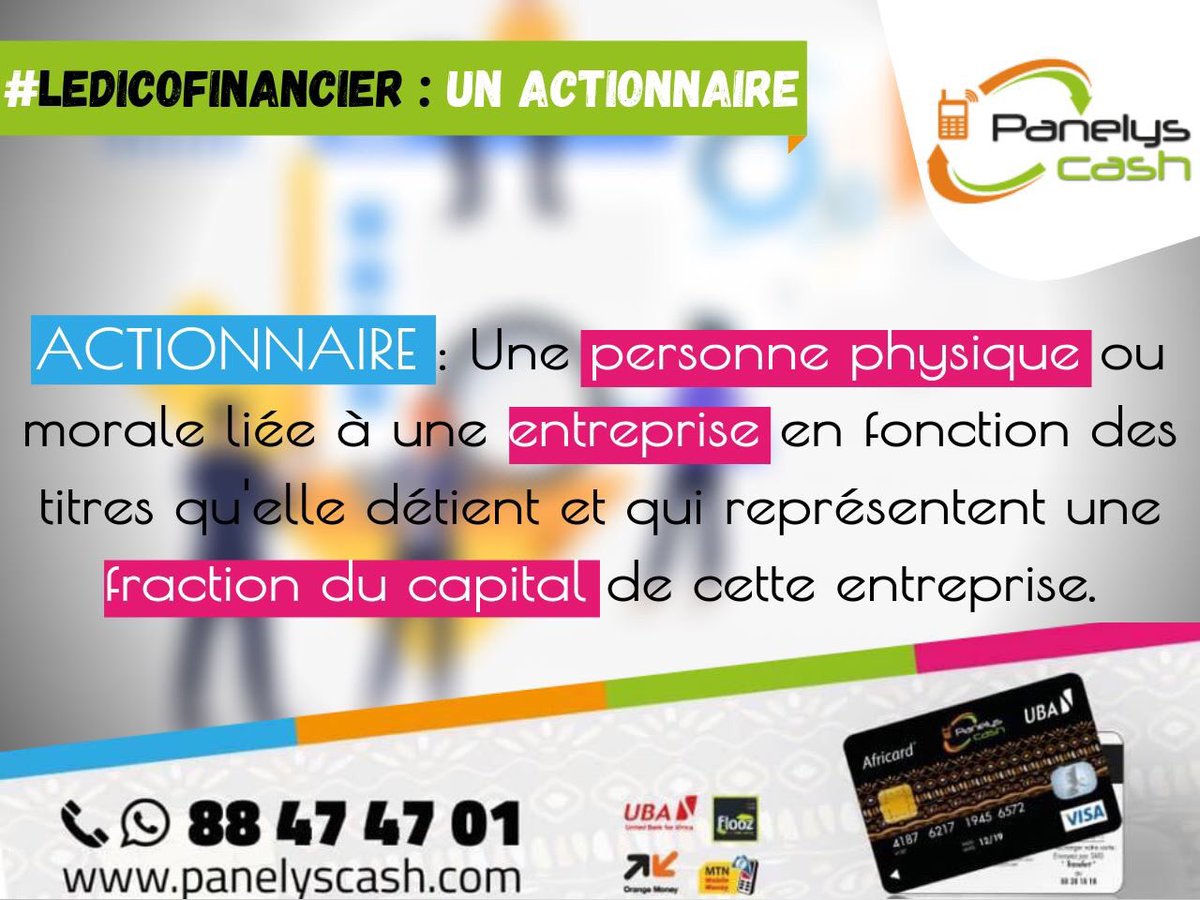 panelyscash1's tweet photo. Apprenons dès à présent le langage financier. 
Qu'est-ce qu'un actionnaire ?

#PanelysCash #InclusionFinanciere #DicoFinancier https://t.co/yrT5wOSMsy