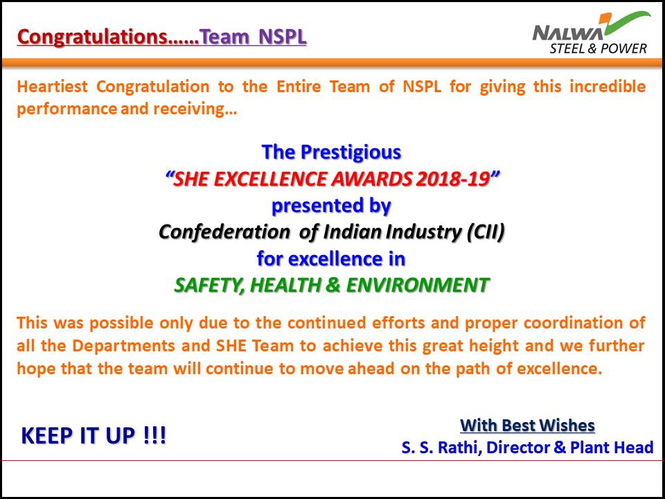 NalwaSteel's tweet photo. Nalwa Steel &amp; Power Ltd. has been awarded with the prestigious “SHE EXCELLENCE AWARDS 2018-19” presented by CII (Confederation of Indian Industry), for significant achievement in the area of Safety, Health and Environment. @JSPLCorporate @JSPLFoundation https://t.co/zosyMnl07d