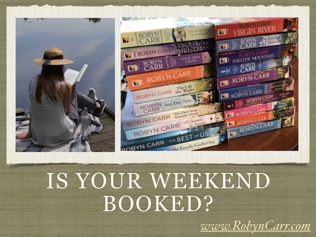 RCarrWriter's tweet photo. Is your weekend booked? #robyncarr #books #reading #ContemporaryRomance #WomensFiction #weekend https://t.co/i2qDJ80NWx