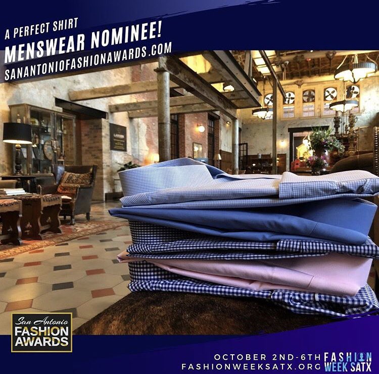 I am so honored that The Perfect Shirt has been nominated for Best Menswear at the San Antonio Fashion Awards. I would love for everyone to take a minute and vote for not only us but your other favorite brands. Follow this link to vote bit.ly/2ZVziLQ