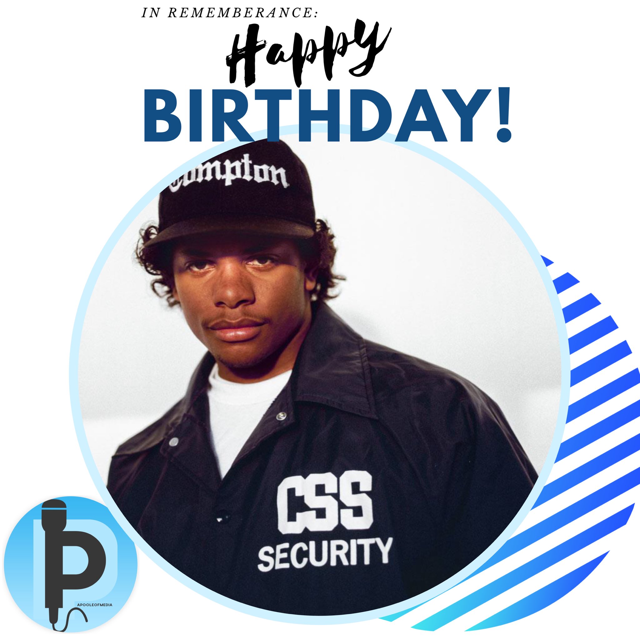    : Happy Birthday to late American rapper, known professionally as Eazy E! 