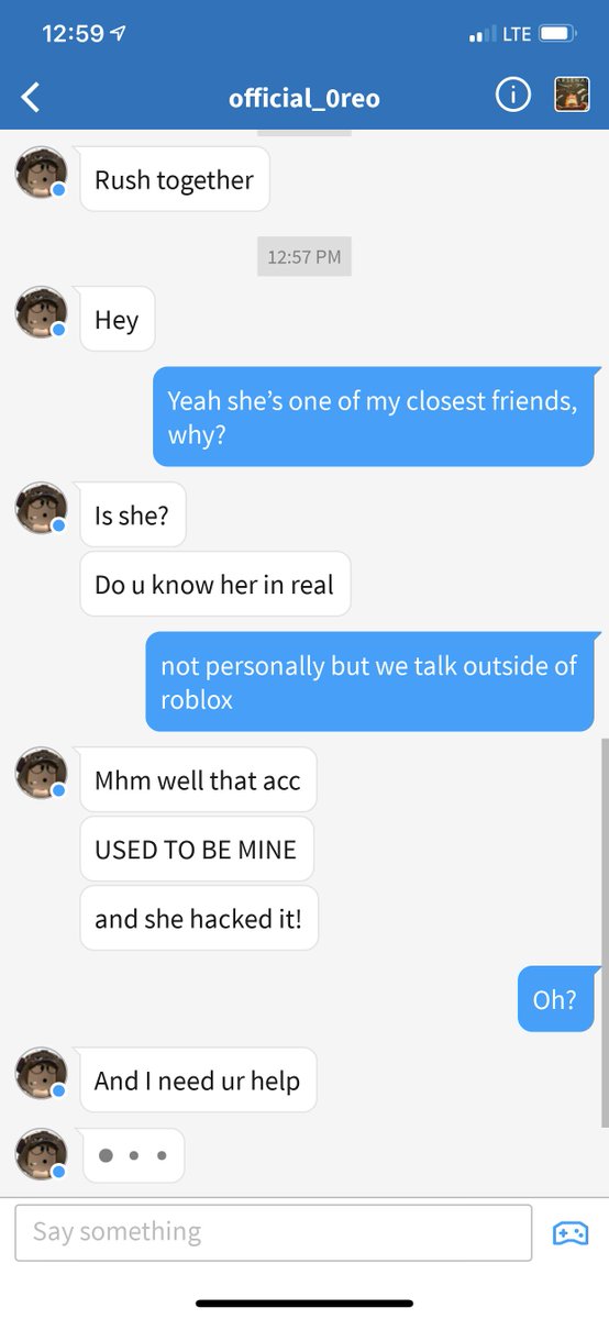 Mirlytwirly On Twitter This Oreo Girl Has Been Telling My Friend Rushtogether Yt That My Roblox Account Use To Be Hers But I Hacked It Little Did She Know I Had The Name - mirlytwirly on twitter this oreo girl hackers names on roblox Mirlytwirly On Twitter This Oreo Girl Has Been Telling My Friend Rushtogether Yt That My Roblox Account Use To Be Hers But I Hacked It Little Did She Know I Had The Name - hackers names on roblox
