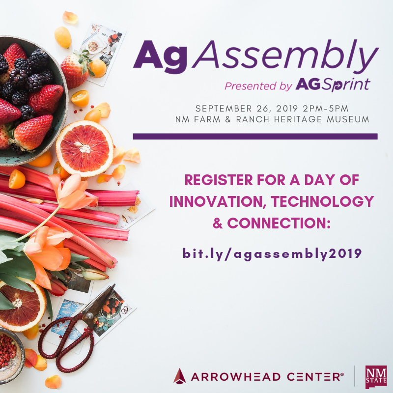 ATI_Arrowhead's tweet photo. Register to attend AgAssembly on September 26, 2019 @NMFarmandRanch 2pm-5pm, with reception to follow.  

#ArrowheadCenter #AgAssembly #NMSU #LasCruces #newmexicobusiness #Agriculture #AgriFood #nmagriculture #nmagriculturematters #nmranching https://t.co/JTBm6SgMdE