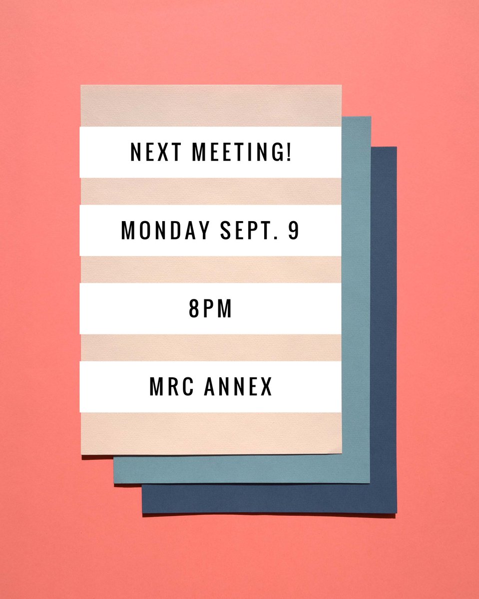 Our next meeting will be Monday at 8 pm! Hope to see you all there 😄