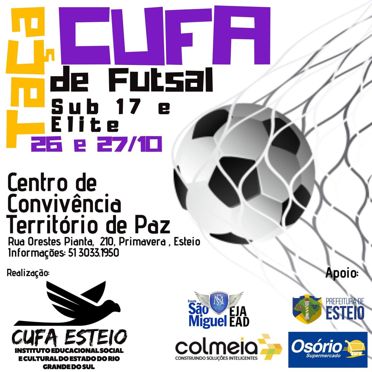 Vem aí ... Taça CUFA de Futsal, sub 17 e elite. 26 e 27 de Outubro - Esteio RS