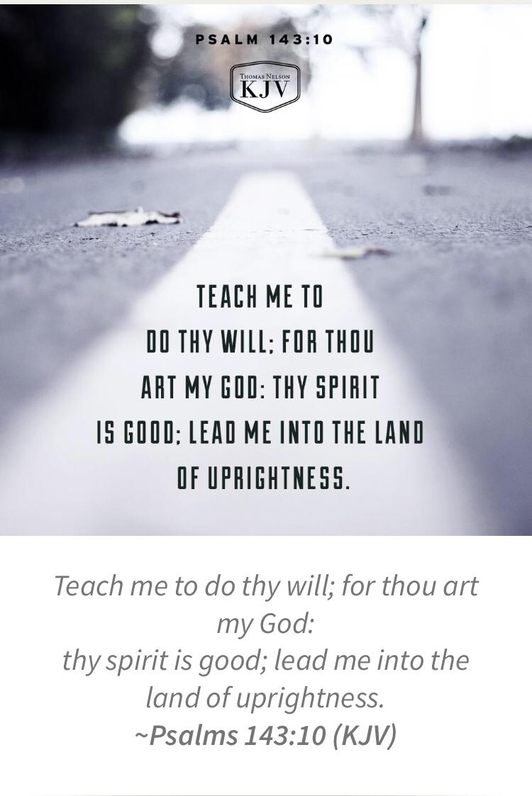 dccf2019's tweet photo. Psalms 143:10 https://t.co/Wx7TNvYgkB