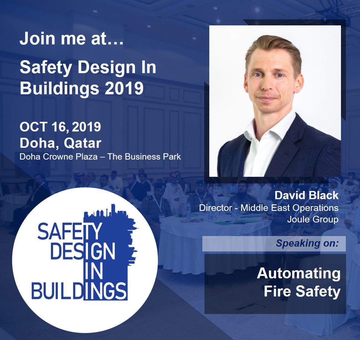 We're really looking forward to our very own David Black speaking at this years' Safety Design in Buildings event in Doha in October. safetydesigninbuildings.com/doha/ 
David will speak about 'Automating Fire Safety' 
Click here for more about Joule; joule-group.com
